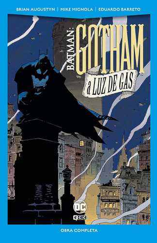 Batman: Gotham A Luz De Gas (dc Pocket), De Brian Augustyn, Mike Mignola, Eduardo Barreto. Batman Editorial Ecc, Tapa Blanda En Español