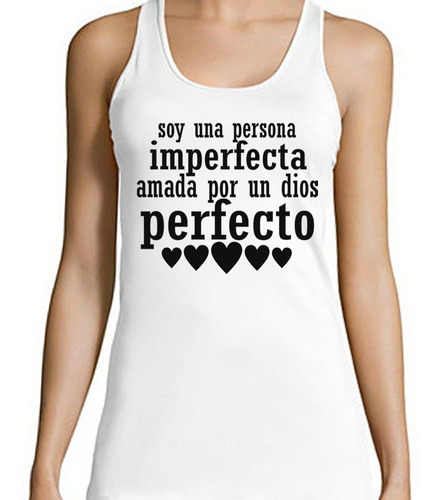 Musculosa Frase Soy Una Persona Imperfecta Amada