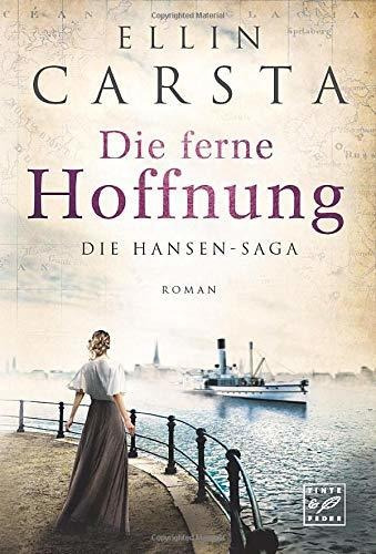Buch : Die Ferne Hoffnung (die Hansen-saga, 1) - Carsta,...