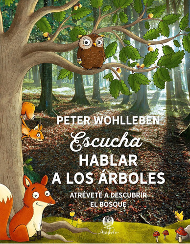 Escucha A Los Arboles Hablar, De Wohlleben, Peter. Editorial Confluencias, Tapa -1 En Español
