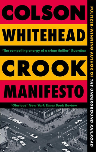 Crook Manifesto - Colson Whitehead, De Whitehead, Colson. Editorial Hachette, Tapa Blanda En Inglés, 2024