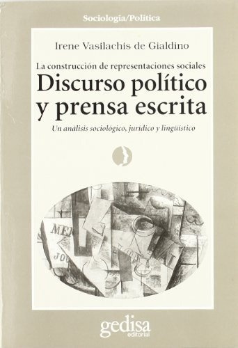 Discurso Politico Prensa Escritura Construccion Soci, de VASILACHIS DE GIALDINO, IRENE. Editorial Gedisa en español