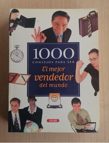 1000 Consejos Para Ser El Mejor Vendedor Del Mundo. 