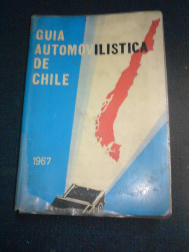 Guia Automovilistica De Chile 1967