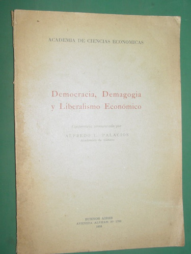 Libro Alfredo Palacios 1959 Democracia Demagogia Liberalismo