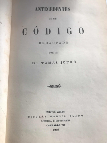 Antecedentes De Un Código Tomas Jofre 1908