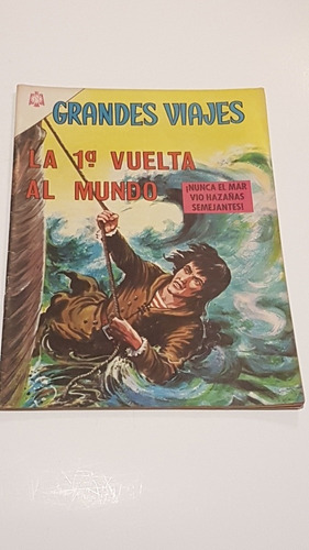 Grandes Viajes # 36 La 1a Vuelta Al Mundo Ed. Novaro Año1966