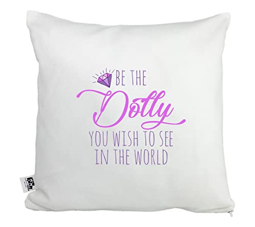 Moonlight Makers, Be The Dolly You Wish To See In The World,