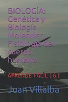Comprar Biologia: Genetica Y Biologia Molecular
