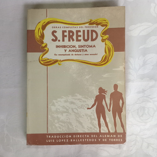 Libro Inhibicion Sintoma Y Angustia Sig Freud Tomo 11