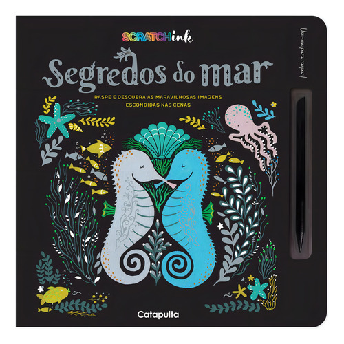 Segredos do mar, de Mirtalipova, Dinara. Scratchink Editorial Catapulta Editores Ltda, capa dura em português, 2017