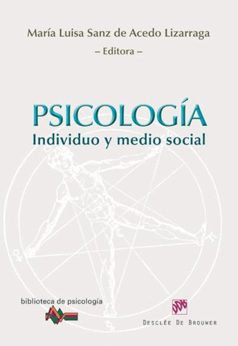 Psicología. Individuo Y Medio Social: 175 (biblioteca De Psi