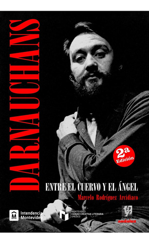 Libro Darnauchans - Entre El Cuervo Y El Ángel De Marcelo Ro