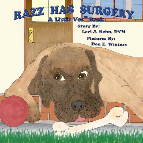 Razz Has Surgery, De Lori J Hehn Dvm. Editorial Little Vet, Tapa Blanda En Inglés