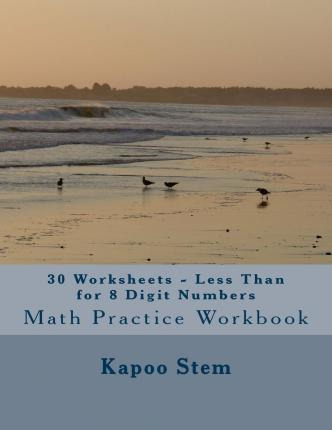 Libro 30 Worksheets - Less Than For 8 Digit Numbers : Mat...