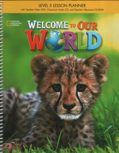 Welcome To Our World 3 (ame) - Planner + Cd + Teacher's Reso