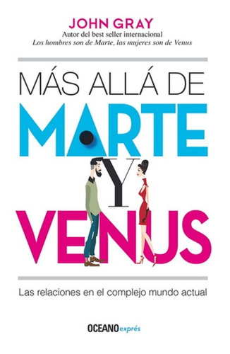 Mas Alla De Marte Y Venus: Las Relaciones En El Complejo Mun