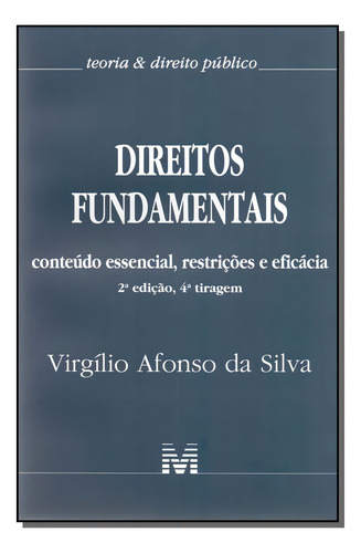 Direitos fundamentais: Conteúdo essencial, restrições e eficácia - 2 ed./2017, de Silva, Virgílio Afonso da. Editorial Malheiros Editores LTDA, capa mole em português, 2017
