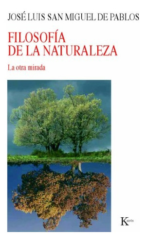 Filosofia De La Naturaleza - San Miguel De Pablos, Jose Luis