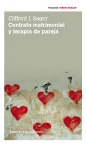 Contrato Matrimonial Y Terapia De Pareja - Clifford J. Sager