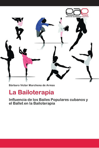 Libro: La Bailoterapia: Influencia Bailes Populares C