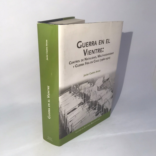 Guerra En El Vientre - Javier Castro Arcos