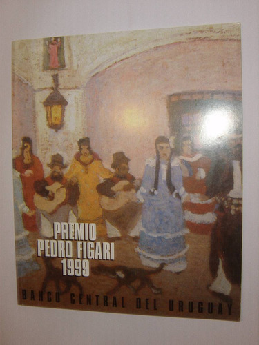 Catalogo Premio Pedro Figari, Banco Central Uruguay 1999