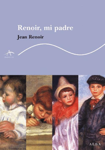 Libro Renoir, Mi Padre