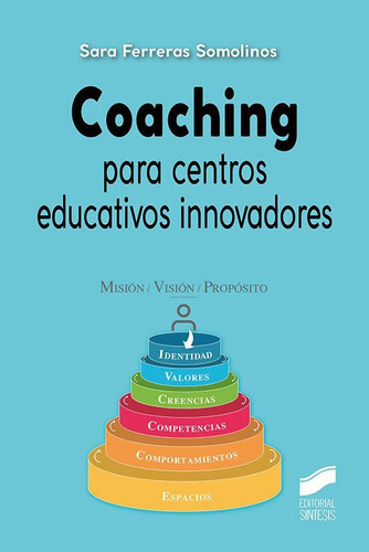 Libro: Coaching Para Centros Educativos Innovadores. Sara Fe