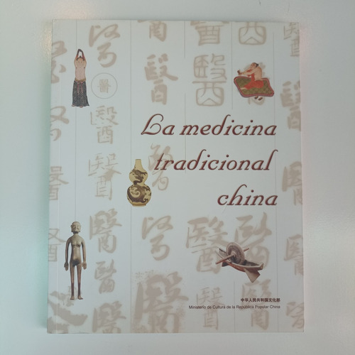 La Medicina Tradicional China. Yu Youhua Y Lin Qian