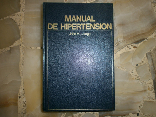 Manual De Hipertension John H Laragh Ediciones Doyma Sa Ba 