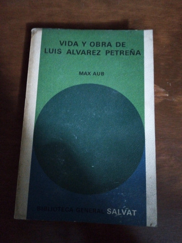 Vida Y Obra De Luis Álvarez Petreña