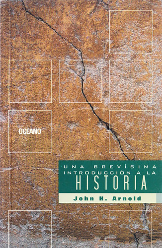 Una Brevisima Introduccion A La Historia - John Arnold