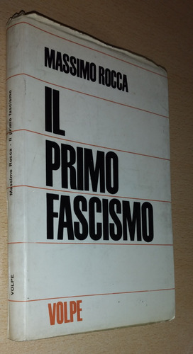 Il Primo Fascismo Massimo Rocca Volpe Italiano Año 1964