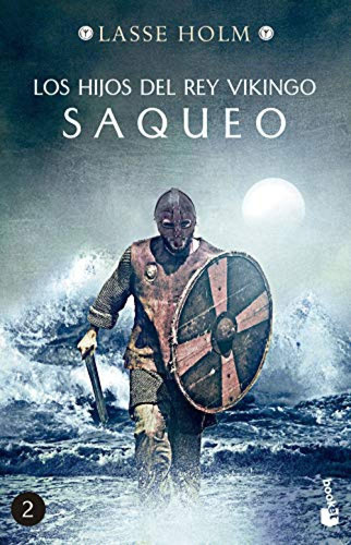 Los Hijos Del Rey Vikingo. Saqueo Holm, Lasse Booket