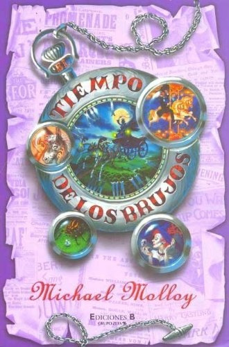 Tiempo De Los Brujos, De Michael Molloy. Editorial Ediciones B, Edición 1 En Español