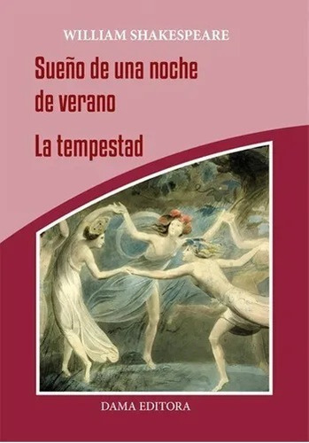 Sueño De Una Noche De Verano - La Tempestad - W. Shakespeare