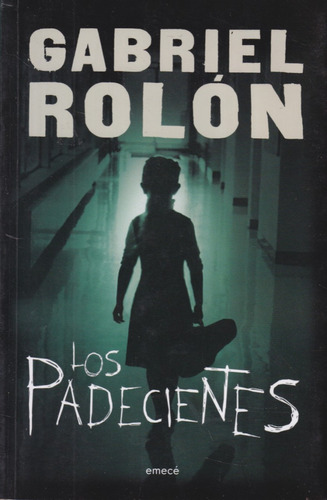 Los Padecientes Gabriel Rolon 