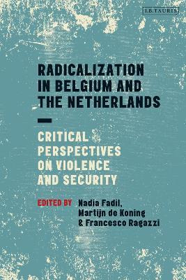 Libro Radicalization In Belgium And The Netherlands : Cri...