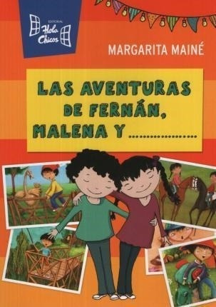 Las Aventuras De Fernan, Malena Y ...