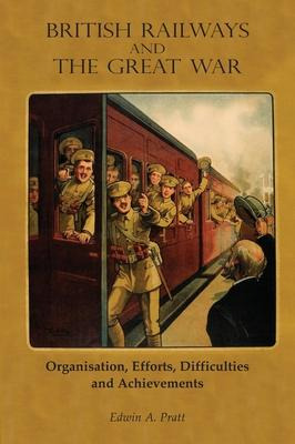 Libro British Railways And The Great War : Organisation, ...
