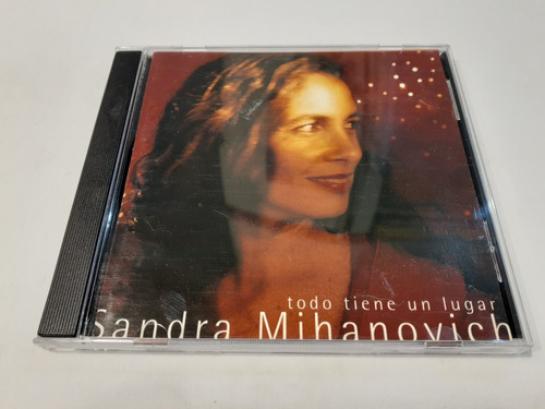 Todo Tiene Un Lugar, Sandra Mihanovich - Cd 2000 Nacional Vg