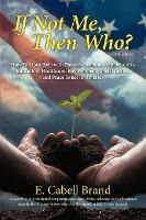 Libro If Not Me, Then Who? : How You Can Help With Povert...