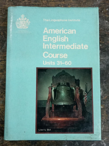 American English Intermediate Couse Unit 31-60 * Linguaphone