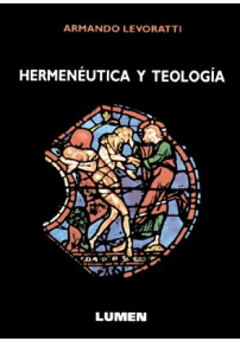 Hermenéutica Y Teología - Armando Levoratti