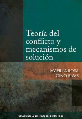 Teoría Del Conflicto Y Mecanismos De Solución - Javier La...