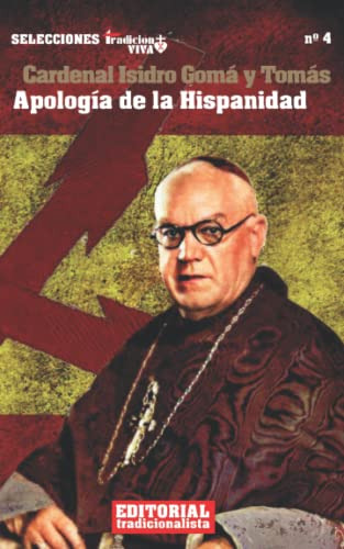 Apologia De La Hispanidad -selecciones Tradicion Viva-