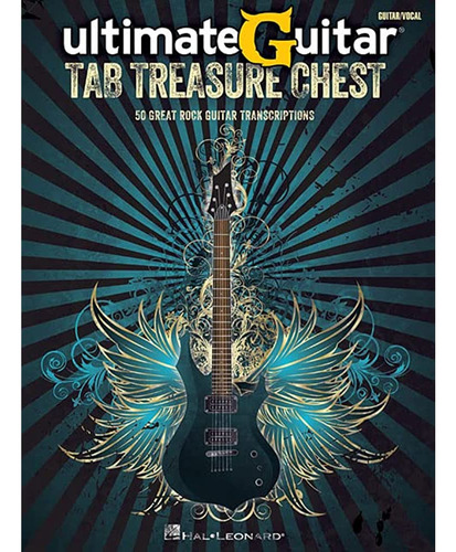 Ultimate Guitar Tab Treasure Chest: 50 Great Rock Guitar Tra