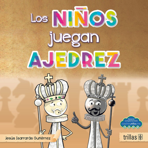 Los Niños También Juegan Ajedrez - Isarraras Gutierrez, Jesu