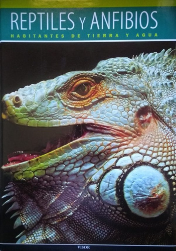 Libro Reptiles Y Anfibios De Tierra Y Agua 